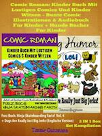 Comic Roman: Kinder Buch Mit Lustigen Comics Und Kinder Witzen - Bunte Comic Illustrationen & Audiobuch für Kinder + Hunde Bücher für Kinder