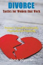 Divorce Tactics for Women that Work