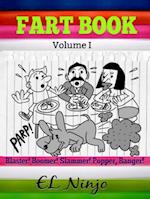 Fart Book: Blaster! Boomer! Slammer! Popper! Banger! : Gross Out Book - Funny Kids Books Ages 4-10 - Best Graphic Novels For Kids (Volume 1)
