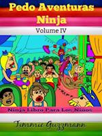 Pedo Aventuras Ninja: Ninja libro para los niños: Pedo libro