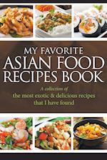 My Favorite Asian Food Recipes Book