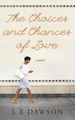 The Choices and Chances of Love