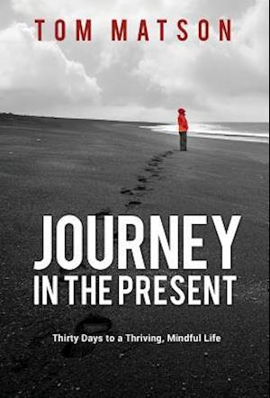 Journey in the Present