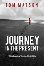 Journey in the Present