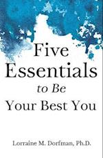 Five Essentials to Be Your Best You