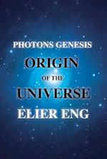 Photons Genesis Origin of the Universe