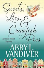 SECRETS, LIES, & CRAWFISH PIES