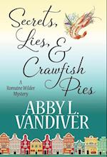 Secrets, Lies, & Crawfish Pies