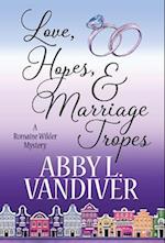 Love, Hopes, & Marriage Tropes