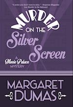 MURDER ON THE SILVER SCREEN 