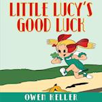 Little Lucy's Good Luck 
