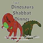Two Dinosaurs at Shabbat Dinner 