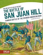 Major Battles in US History: The Battle of San Juan Hill