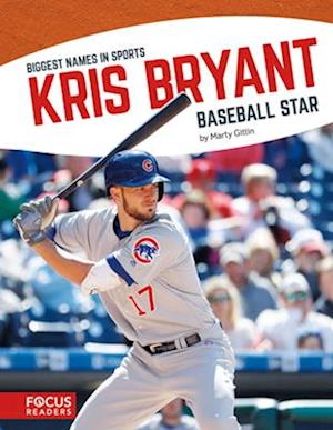 Biggest Names in Sports: Kris Bryant