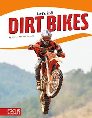 Let's Roll: Dirt Bikes