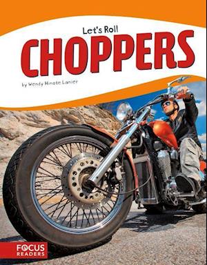 Let's Roll: Choppers
