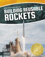 Destination Space: Building Reusable Rockets