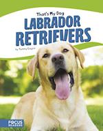 That's My Dog: Labrador Retrievers