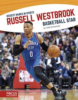 Biggest Names in Sports: Russell Westbrook