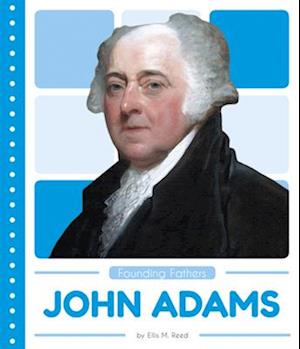 Founding Fathers: John Adams