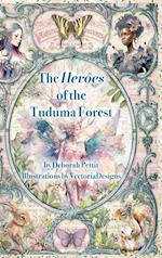 The Heroes of the Tuduma Forest