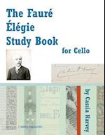 The Faure Elegie Study Book for Cello