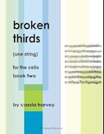 Broken Thirds (One String) for the Cello, Book Two