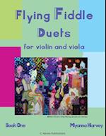 Flying Fiddle Duets for Violin and Viola, Book One