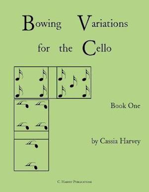 Bowing Variations for the Cello, Book One