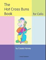 The Hot Cross Buns Book for Cello