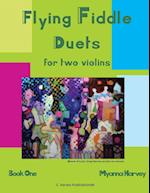 Flying Fiddle Duets for Two Violins, Book One