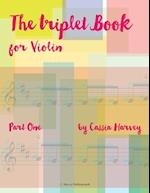 The Triplet Book for Violin, Part One