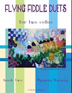 Flying Fiddle Duets for Two Cellos, Book Two