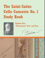 The Saint-Saens Cello Concerto No. 1 Study Book, Volume One