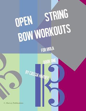 Open String Bow Workouts for Viola, Book One