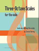 Three-Octave Scales for the Violin, Book One