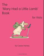 The 'Mary Had a Little Lamb" Book for Viola 