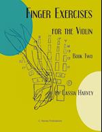 Finger Exercises for the Violin, Book Two 