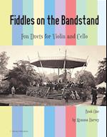 Fiddles on the Bandstand, Fun Duets for Violin and Cello, Book One 