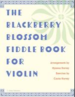 The Blackberry Blossom Fiddle Book for Violin 