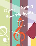 Open String Bow Workouts for Violin, Book Two