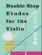 Double Stop Etudes for the Violin, Book One 