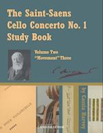 The Saint-Saens Cello Concerto No. 1 Study Book, Volume Two; Movement Three 