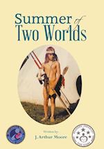 Summer of Two Worlds (2nd Edition) Full Color