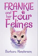 Frankie and Her Four Felines