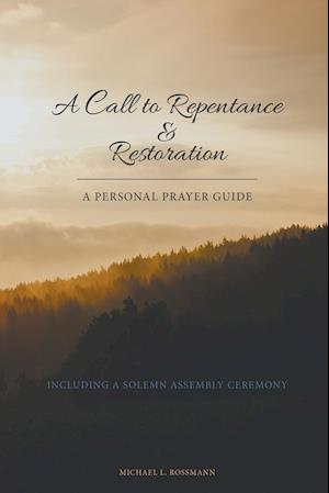 A Call to Repentance & Restoration