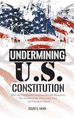 UNDERMINING THE U.S. CONSTITUTION: How the Communist Manifesto of 1848 Blueprints the Actions of the Democratic Party and President Obama 
