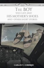 The Boy Who Gave Away His Mother's Shoes