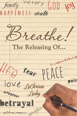 Breathe! The Releasing Of...