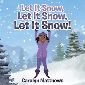 Let It Snow, Let It Snow, Let It Snow!